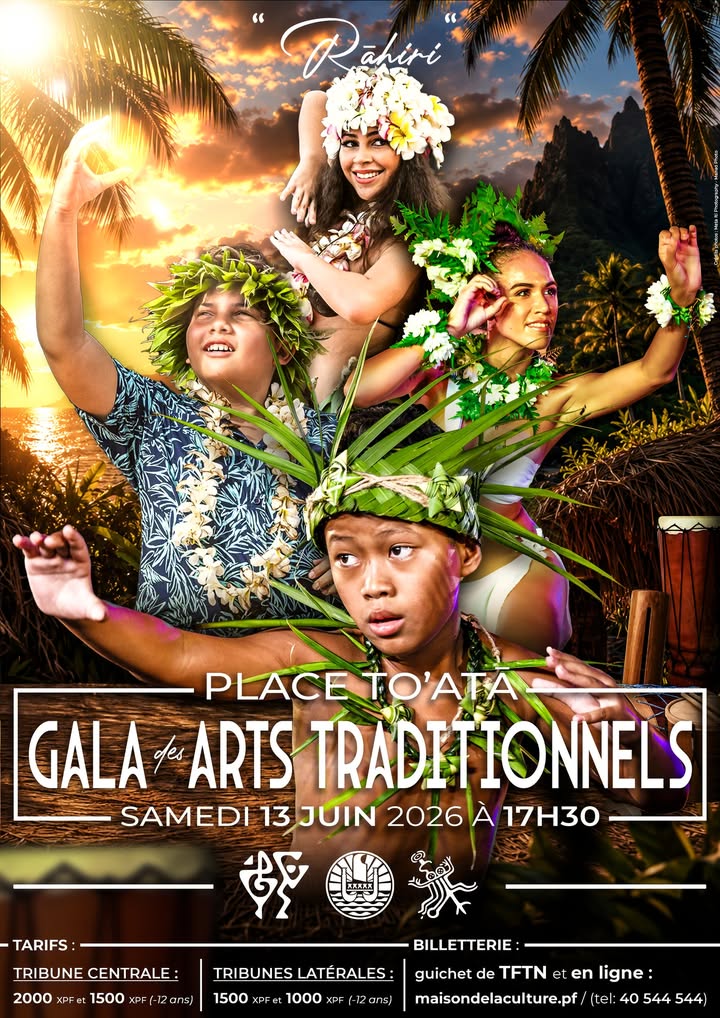 Affiche — [ 💃 𝐆𝐚𝐥𝐚 𝐝𝐞𝐬 𝐀𝐫𝐭𝐬 𝐓𝐫𝐚𝐝𝐢𝐭𝐢𝐨𝐧𝐧𝐞𝐥𝐬 🌿 ] Une soirée exceptionnelle que nous proposera le Conservatoire artistique de la Polynésie française Te Fare Upa Rau autour du thème 𝐑𝐀̄𝐇
