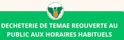 Affiche — ♻️ RÉOUVERTURE DE LA DÉCHÈTERIE DE TEMAE