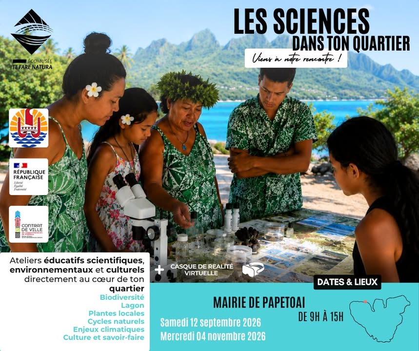 Affiche — 🌿✨ LES SCIENCES DANS TON QUARTIER – RENDEZ-VOUS À PAPETOAI !